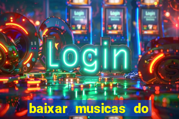 baixar musicas do roberto carlos